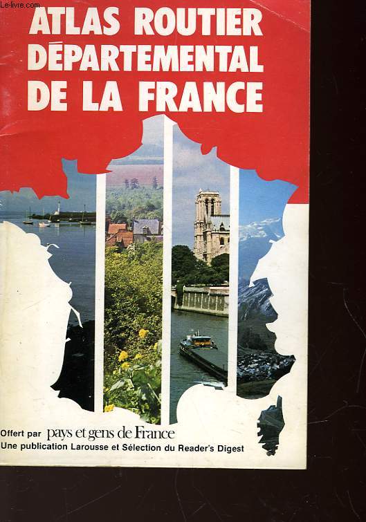 ATLAS ROUTIER DEPARTEMENTAL DE LA FRANCE