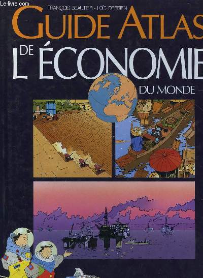 GUIDE ATLAS DE L'ECONOMIE DU MONDE