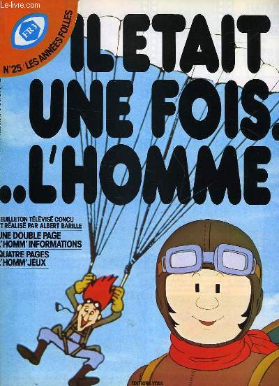 IL ETAIT UNE FOIS ... L'HOMME - N25 - LES ANNEES FOLLES