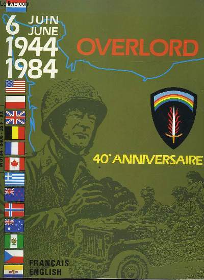 6 JUIN 1944 - 1984 - OVERLORD - 40 ANNIVERSAIRE