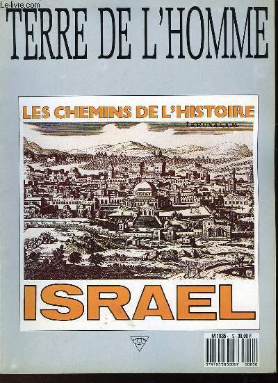 TERRE DE L'HOMME - LES CHEMINS DE L'HISTOIRE ISRAEL