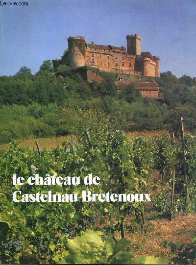 LE CHATEAU DE CASTELNEAU-BRETRNOUX