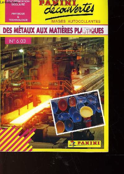 DES METAUX AUX MTIERES PLASTIQUES - IMAGES AUTOCOLANTES - N6.03