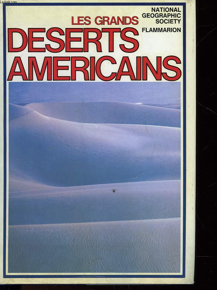 LES GRANDS DESERTS AMERICAINS