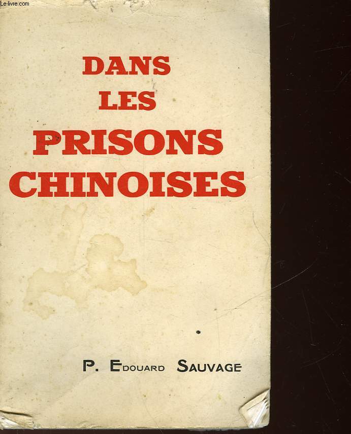 DANS LES PRISONS CHINOISES