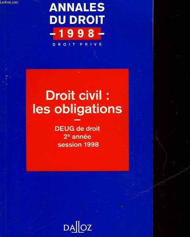 DROIT CIVIL : LES OBLIGATIONS - DEUG DE DROIT - 2 ANNEE SESSION 1998