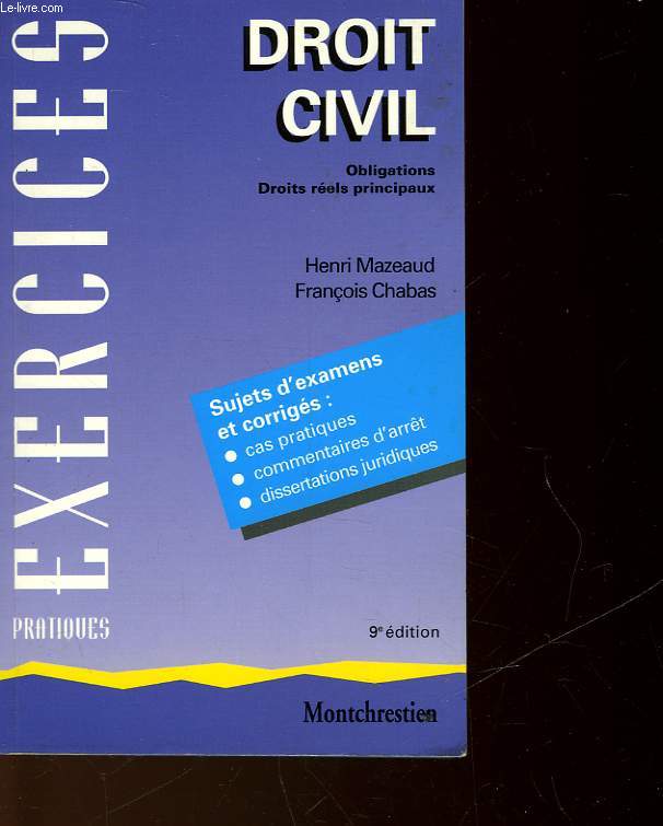 DROIT CIVIL - OBLIGATIONS - DROIT REELS PRINCIPAUX - EXERCICES PRATIQUES