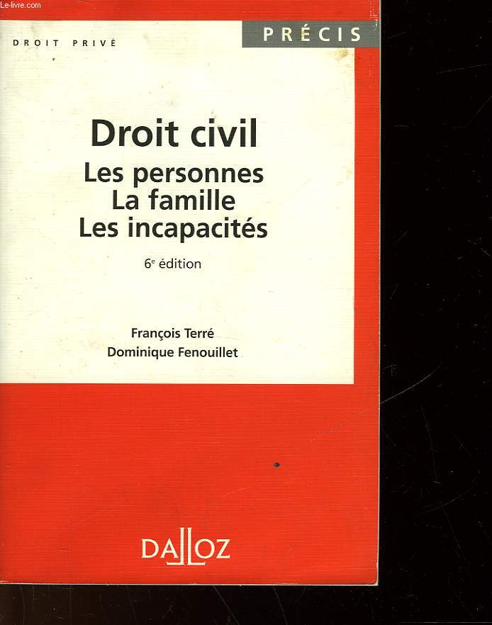 DROIT CIVIL - LES PERSONNES - LA FAMILLE - LES INCAPACITES