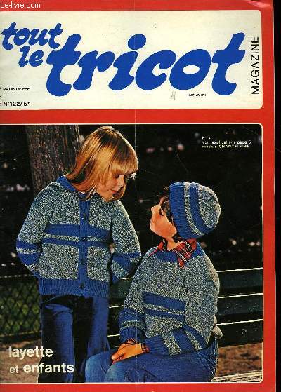 TOUT LE TRICOT MAGAINE - N122 - LAYETTE ET ENFANTS