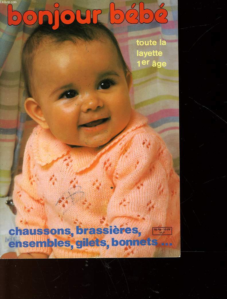 BONJOUR BEBE - TOUTE LA LAYETTE 1 AGE