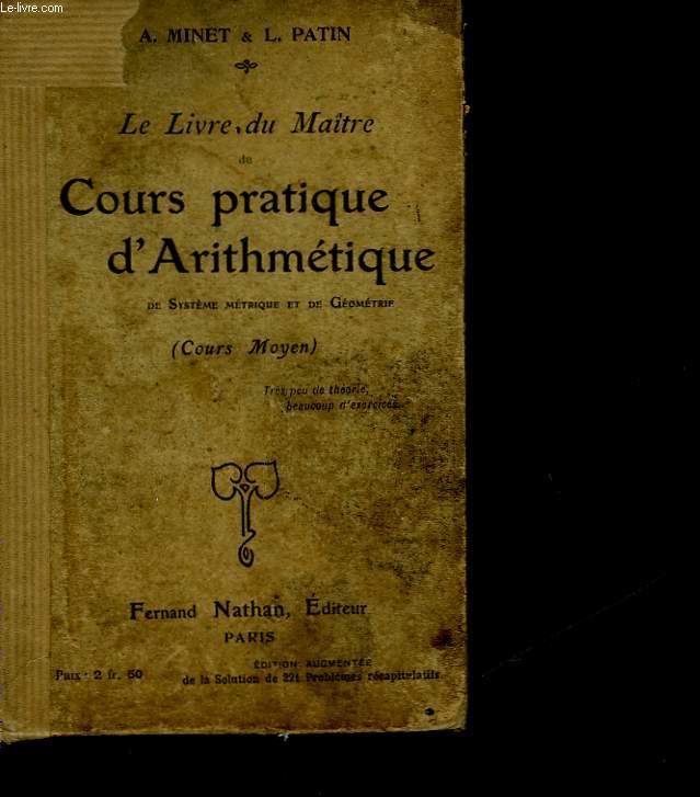 COURS PRATIQUE D'ARITHMETIQUE DE SYSTEME METRIQUE ET DE GEOMETRIE - COURS MOYEN - LIBRE DU MAITRE - SOLUTIONS RAISONNEES DES PROBLEMES ET EXERCICES