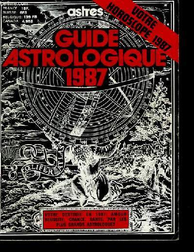 GUIDE ASTROLOGIQUE POUR 1987 - HORS SERIE N16 DE LA REVUE DES ASTRES