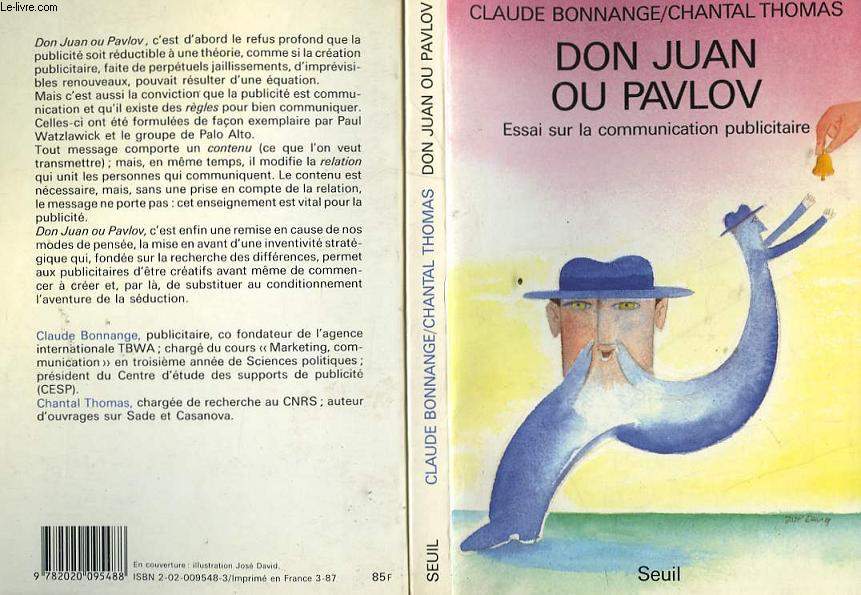 DON JUAN OU PAVLOV - ESSAI SUR LA COMMUNICATION PUBLICITAIRE