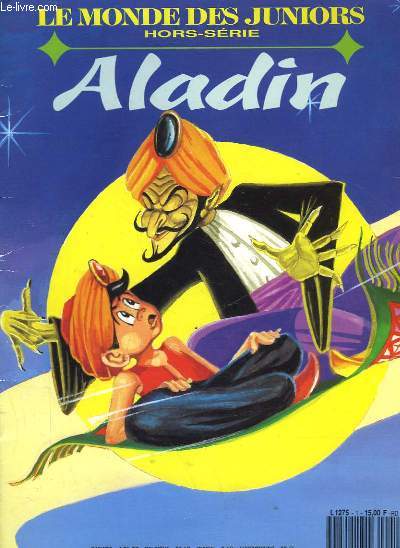 LE MONDE DES JUNIORS - HORS SERIE - ALADIN