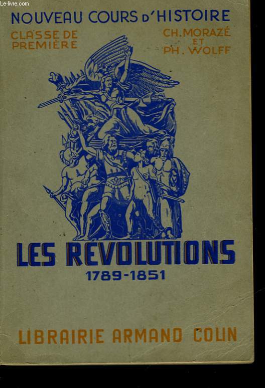 NOUVEAU COURS D'HISTOIRE - LES REVOLUTIONS 1789-1851 - CLASSE DE PREMIERE