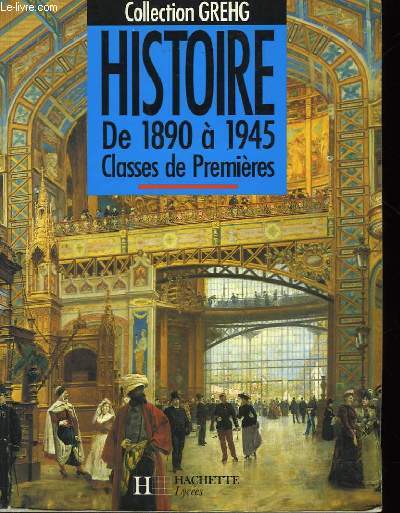 HISTOIRE DE 1890  1945 - CLASSES DE PREMIERE A, B, S