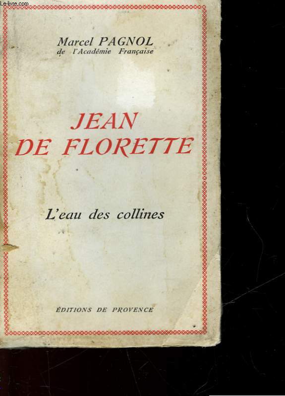 JEAN DE LORETTE - L'EAU DES COLLINES - TOME 1