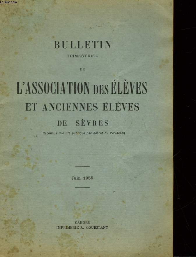 BULLETIN TRIMESTRIEL DE L'ASSOCIATION DES ELEVES ET ANCIENNES ELEVES DE SEVRE
