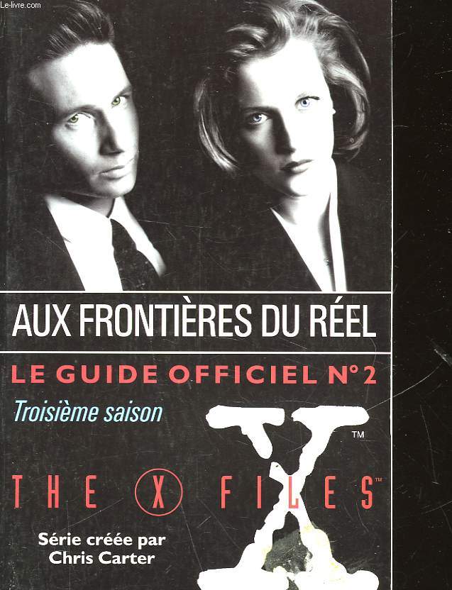 NE FAITES CONFIANCE A PERSONNE - LE GUIDE OFFICIEL - 2 DE THE X-FILES - 3 SAISON