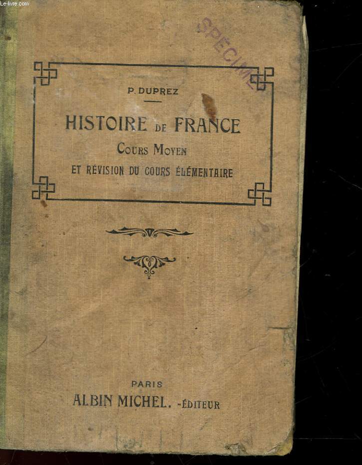 HISTOIRE DE FRANCE - COURS MOYENS ET REVISION DU COURS ELEMENTAIRE