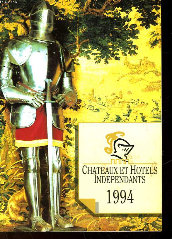CHATEAUX ET HOTELS INDEPENDANTS 1994