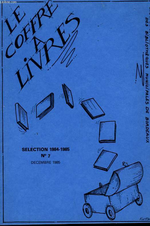 LE COFFRE A LIVRES - N7 - SELECTION 1984-1985