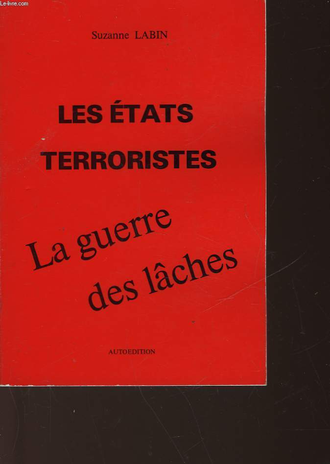 LES ETATS TERRORISTES ET LA GUERRE DES LACHES