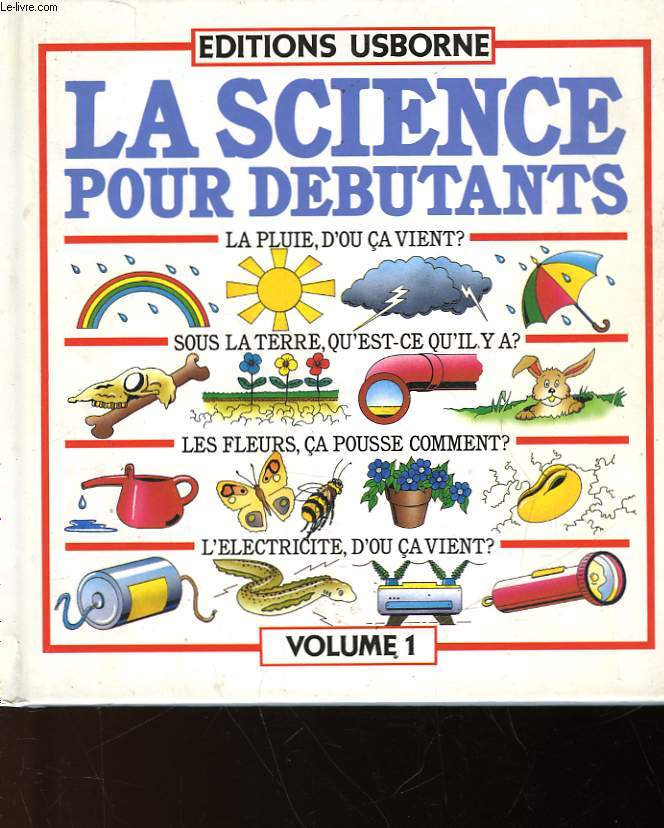LA SCIENCE POUR DEBUTANTS - VOLUME 1