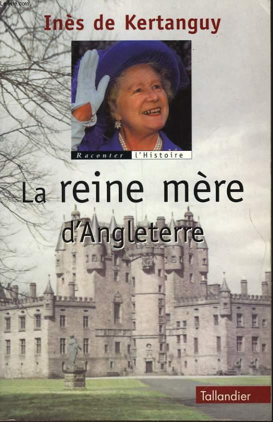 LA REINE MERE D'ANGLETERRE