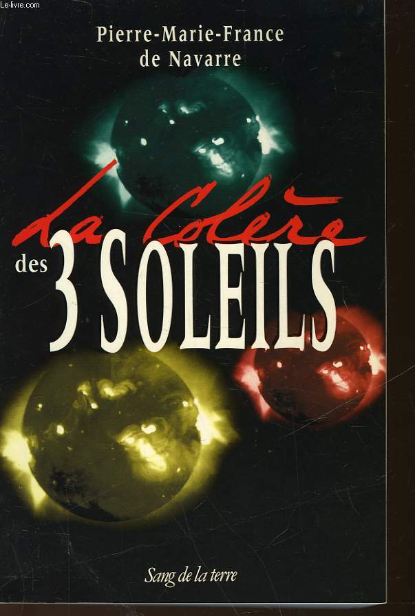 LA COLERE DES TROIS SOLEILS