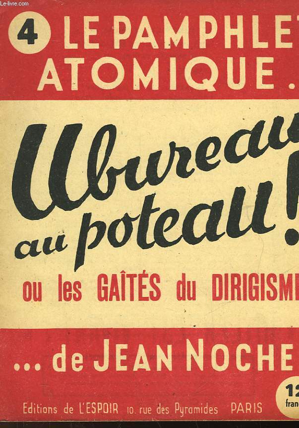 LE PAMPHLET ATOMIQUE... DE JEAN NOCHER - N4