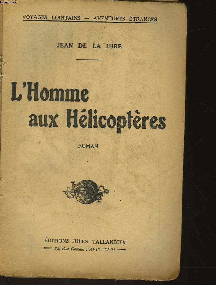 L'HOMME AUX HELICOPTERES