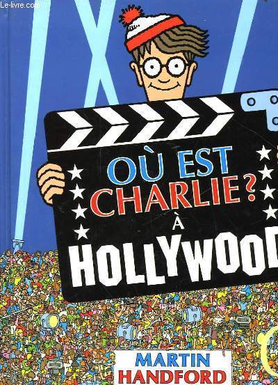 OU EST CHARLIE? A HOLLYWOOD