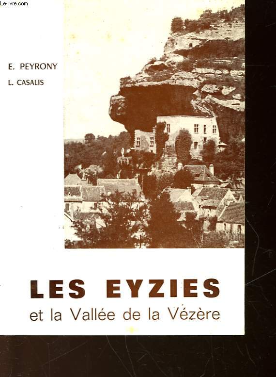 LES EYZIES ET LA VALLEE DE LA VEZERE