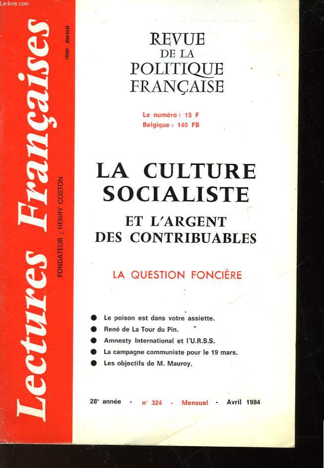 REVUE DE LA POLITIQUE FRANCAISE - MENSUEL N324 - LA CULTURE SOCIALISTE ET L'ARGENT DES CONTRIBUABLES
