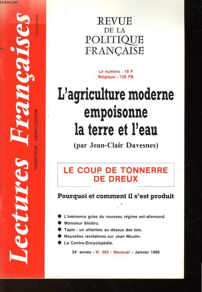 REVUE DE LA POLITIQUE FRANCAISE - MENSUEL N393 - L'AGRICULTURE MODERNE EMPOISONNE LA TERRE ET L'EAU - LE COUP DE TONNERRE DE DREUX