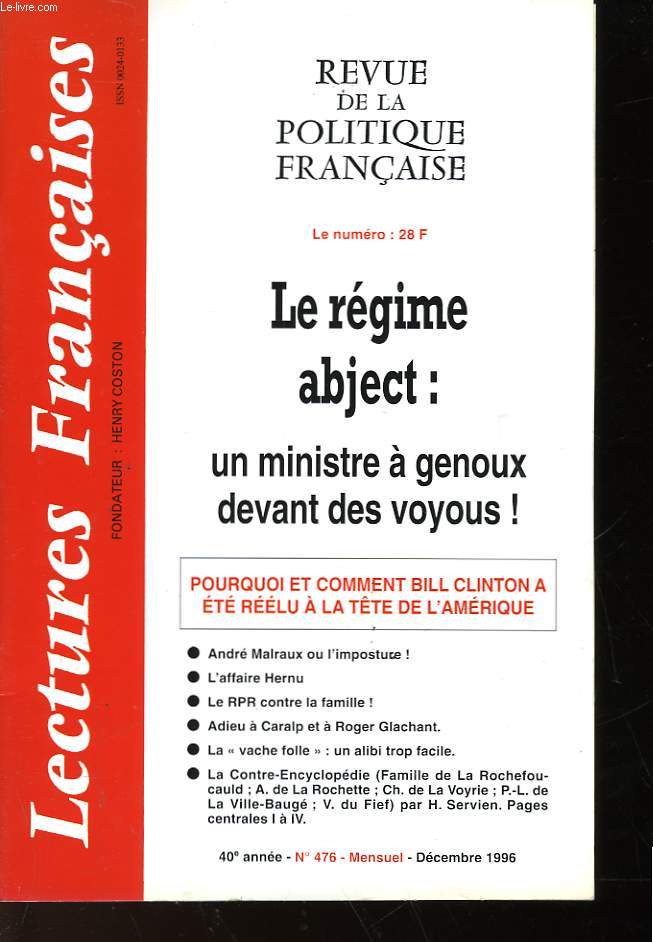 REVUE DE LA POLITIQUE FRANCAISE - MENSUEL N476 - LE REGIME ABJECT : UN MINISTRE A GENOUX DEVANT DES VOYOUS ! POURQUOI ET COMMENT BILL CLINTON A ETE REELU A LA TETE DE L'AMERIQUE