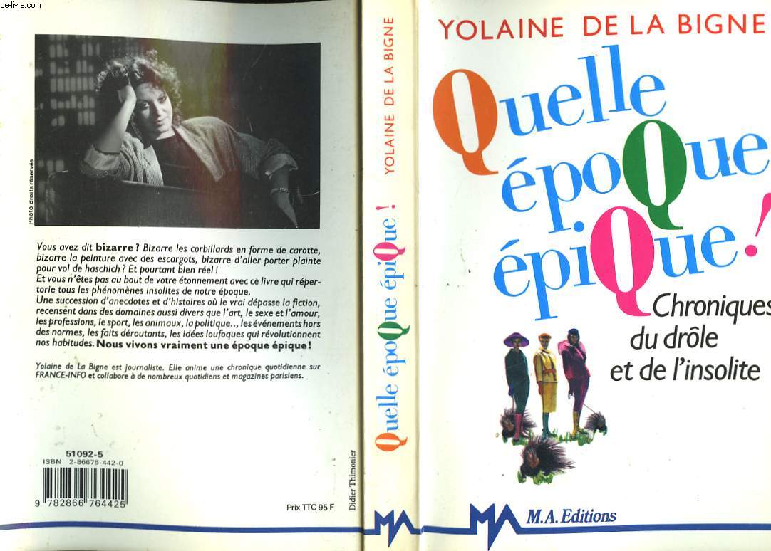 QUELLE EPOQUE EPIQUE! - CHRONIQUE DU DROLE ET DE L'INSOLITE