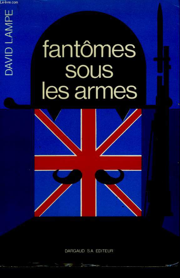 FANTOMES SOUS LES ARMES