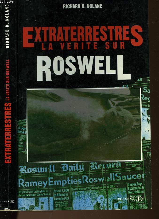 EXTRATERRESTRES - LA VERITE SUR ROSWELL