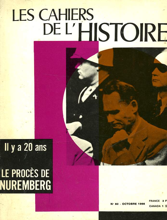 LES CAHIERS DE L'HISTOIRE - N60 - IL Y A 20 ANS - LE PROCES DE NUREMBERG
