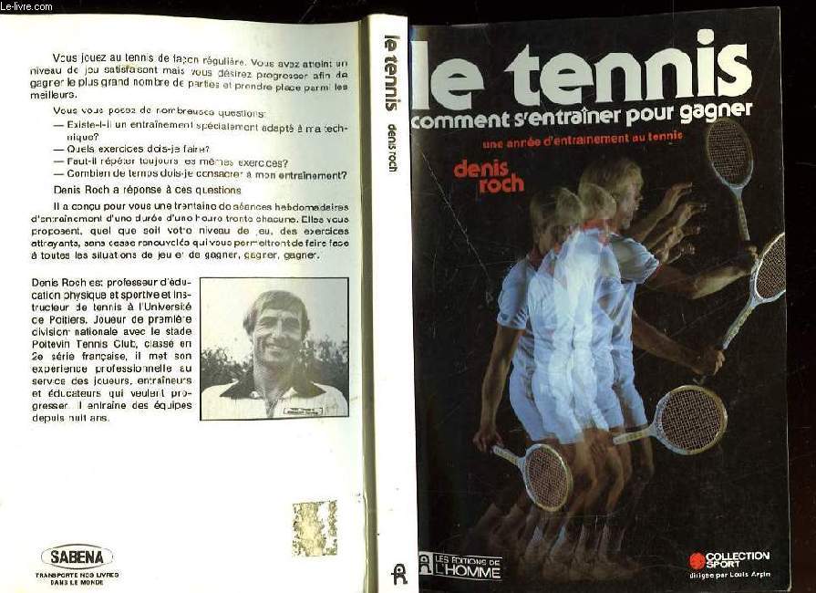 LE TENNIS - COMMNET S'ENTRAINER POUR GAGNER