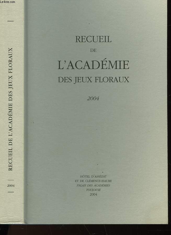 RECUEIL DE L'ACADEMIE DES JEUX FLORAUX