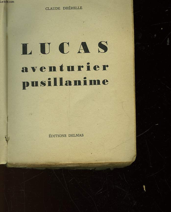 LUCAS AVENTURIER PUSILLANIME