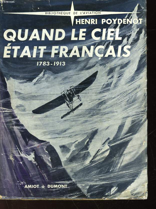 QUAND LE CIEL ETAIT FRANCAIS