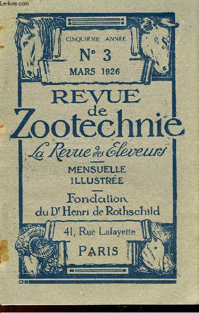 REVUE DE ZOOTECHNIE - LA REVUE DES ELEVEURS - MENSUEL N3