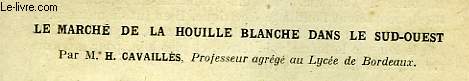 LE MARCHE DE LA HOUILLE BLANCHE DANS LE SUD-OUEST