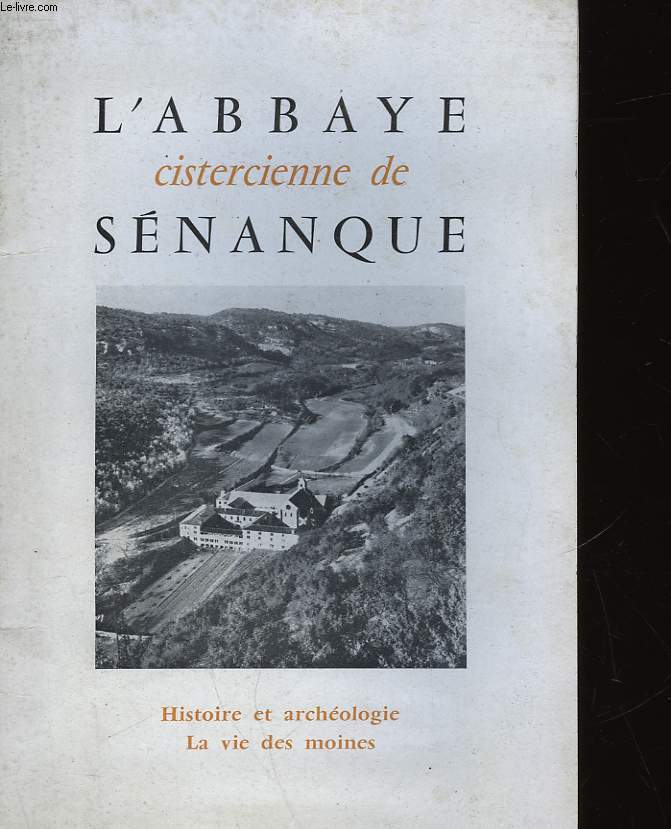 L'ABBAYE CISTERCIENNE DE SENANQUE