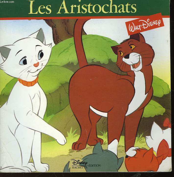 LE MONDE ENCHANTE - LES ARISTOCHATS