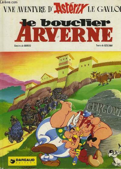 UNE AVENTURE D'ASTERIX - LE BOUCLIER ARVERNE